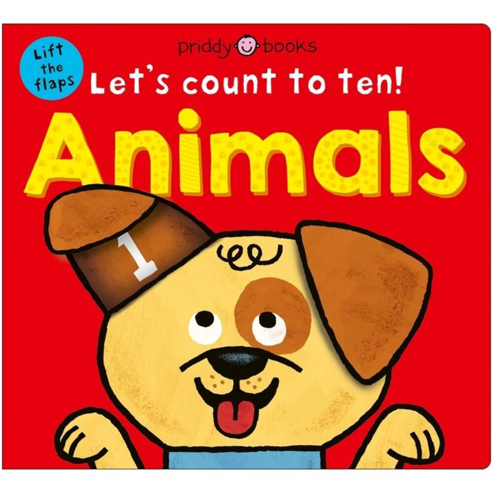 Animals (Let's Count to Ten!): A Lift-The-Flap Counting Book -- Priddy Books